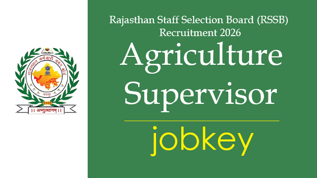 Rajasthan RSSB Agriculture Supervisor Online Form 2026-jobkey